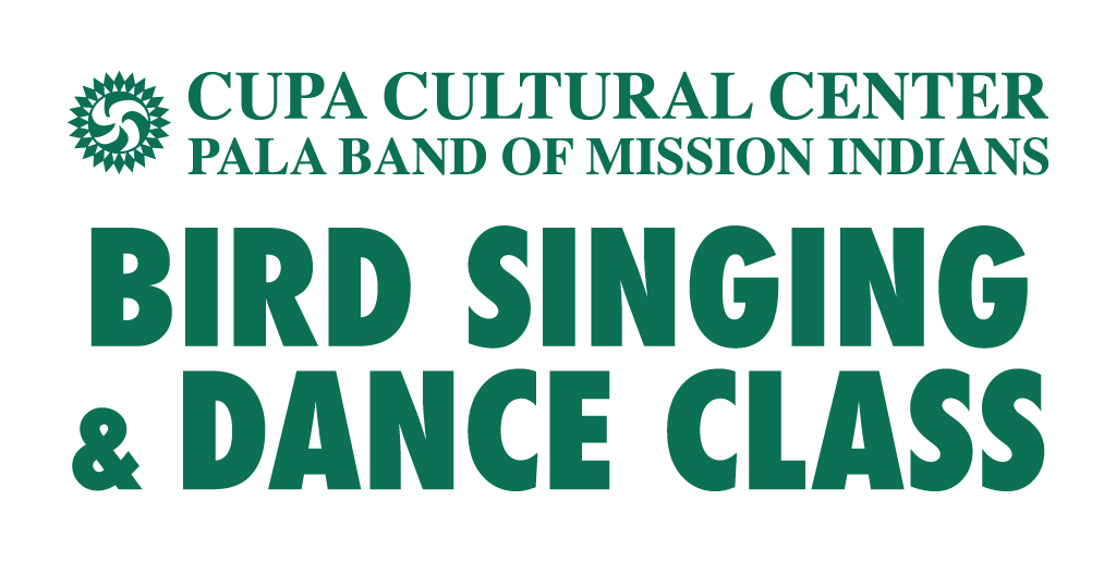 Pala Band California Cupa Cultural Center Event Bird Singing Dance Class