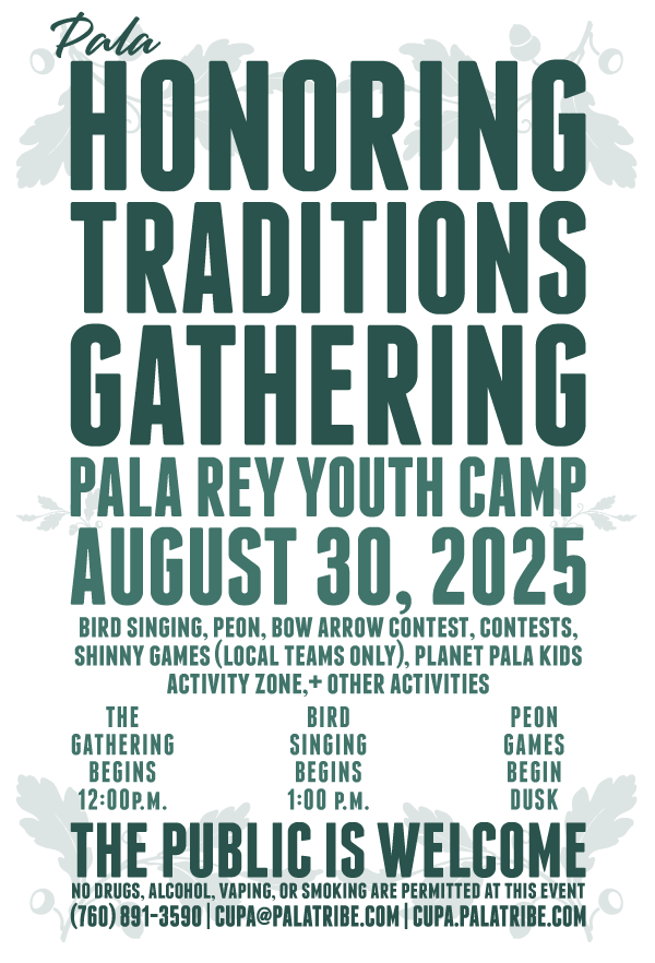 Pala Band California Cupa Cultural Center Event Honoring Traditions Gathering Pala Rey Youth Campo Cupeno