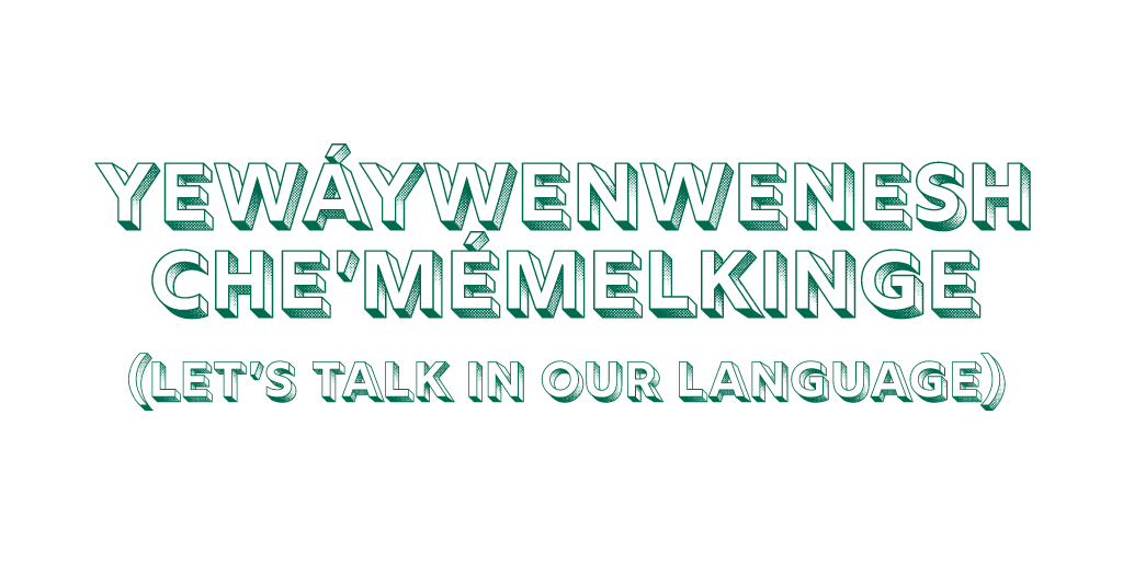 Pala Band California Cupa Cultural Center Language Class YEWÁYWENWENESH CHE’MÉMELKINGE